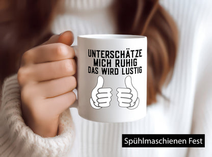 Unterschätzt mich ruhig | Daumen hoch lustiger Spruch Geschenk Humor