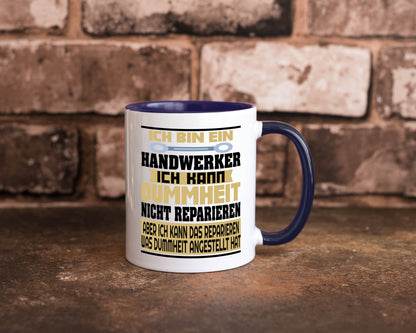 Ich bin Handwerker | Dummheit Schlechte Arbeit lustiger Spruch Geschenk