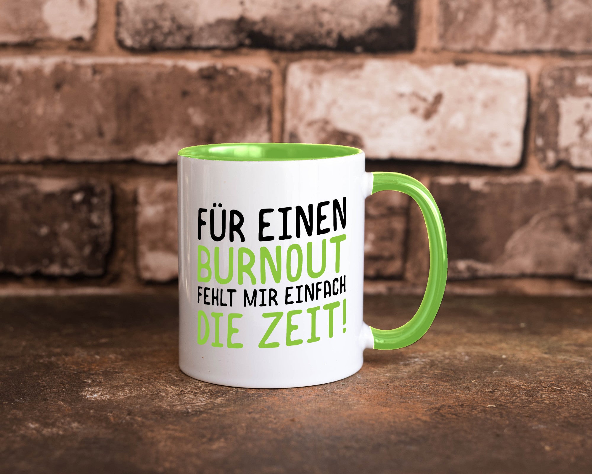 Für Burnout fehlt die Zeit | Stress Arbeit Kollegen Geschenkidee Büro Humor