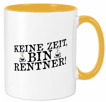 Keine Zeit bin Rentnerin | Ruhestand Humor Jubiläum Geschenkidee Tasse