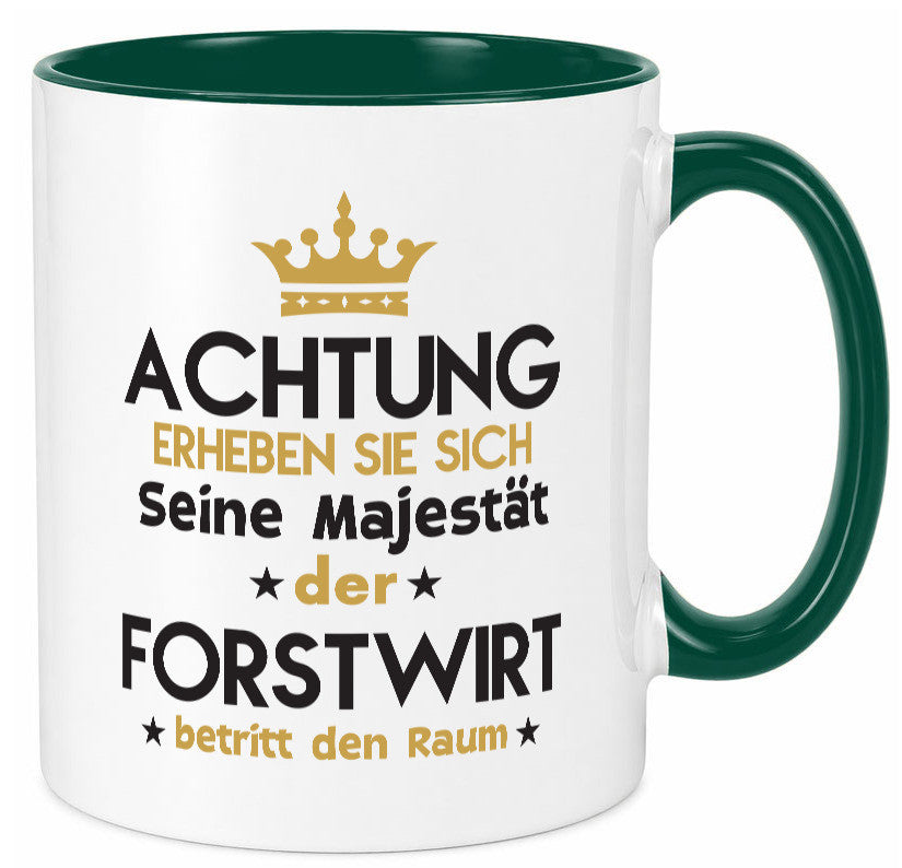 Seine Majestät Forstwirt | Waldarbeiter Humor Arbeit Kollegen Büro Geschenkidee Tasse