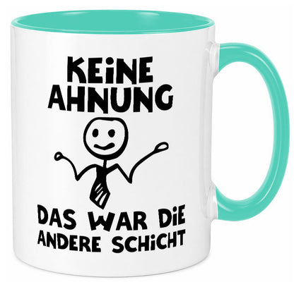 Das war die andere Schicht | Arbeit Mitarbeiter lustiger Spruch Geschenk
