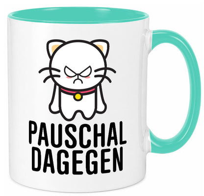 Pauschal dagegen | Katze Wut Geschenk Tierliebhaber Humor lustiger Spruch Tasse