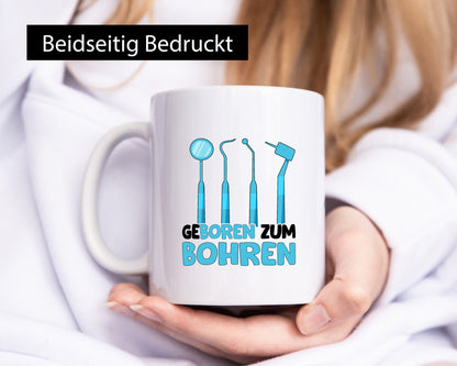 Geboren zum Bohren | Zahnarzthelferin Zahnarzt lustiger Spruch Geschenk Humor