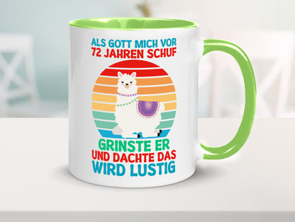 72. Geburtstag | 72 Jahre Gut Schuf mich Lama Geschenkidee Humor Tasse