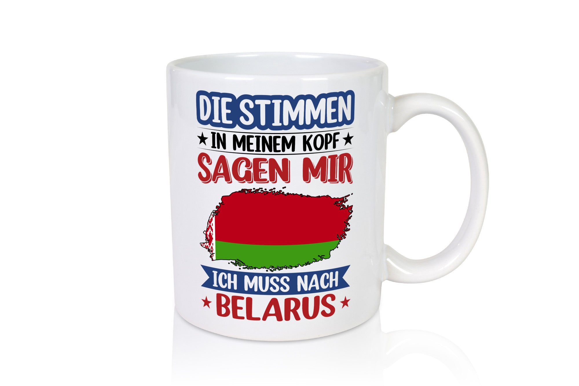 Belarus | Urlaub Stimmen in meinem Kopf Traumland v2 Geschenkidee Humor Tasse