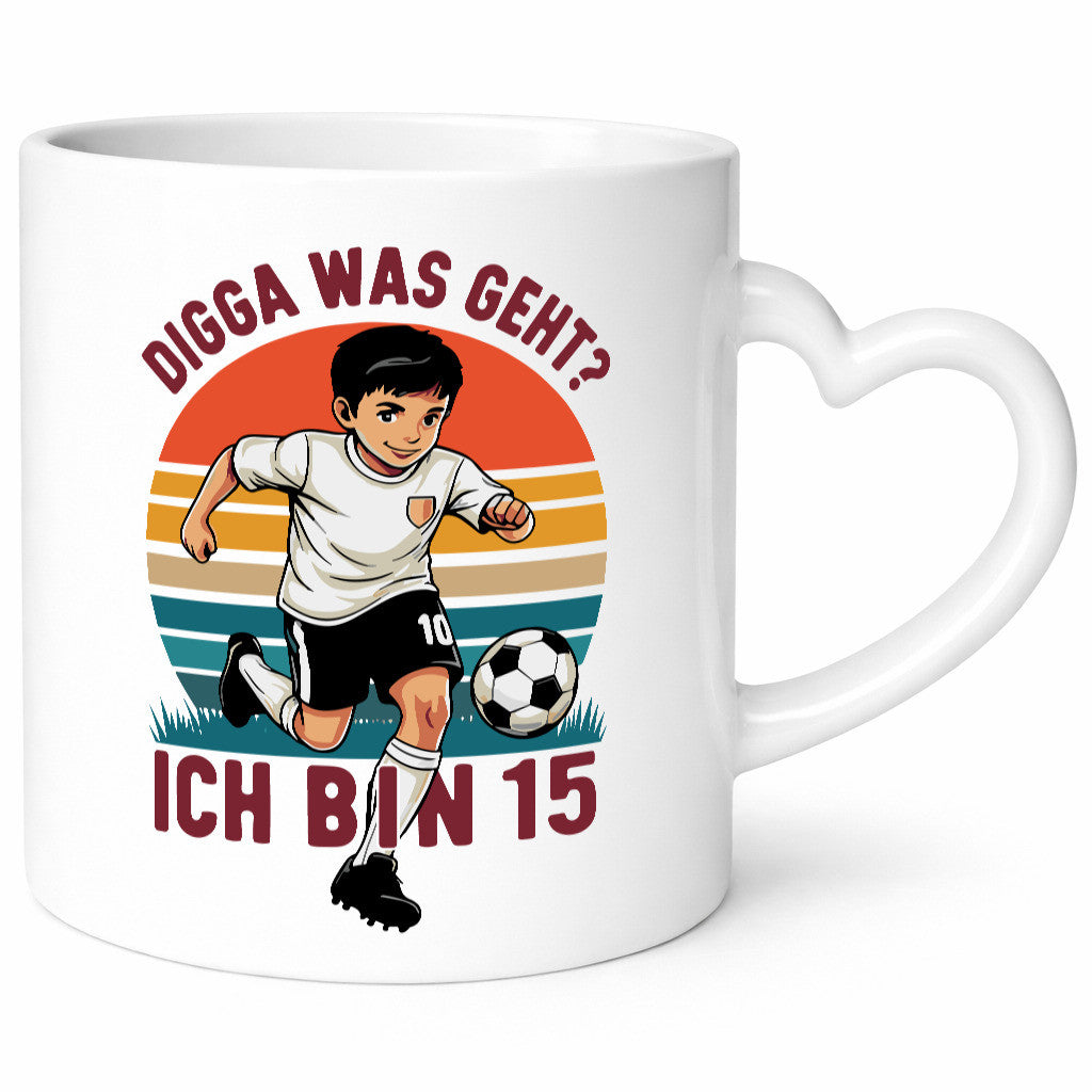 15 Geburtstag | Jahre Digga was geht ab Fußball Humor Geschenkidee Tasse