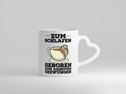 Zum Schlafen geboren lustig Humor Geschenkidee Geschenk Tasse