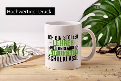 Ich bin stolzer Lehrer | Lehrerin Klasse Schüler v2 Humor Geschenkidee Tasse