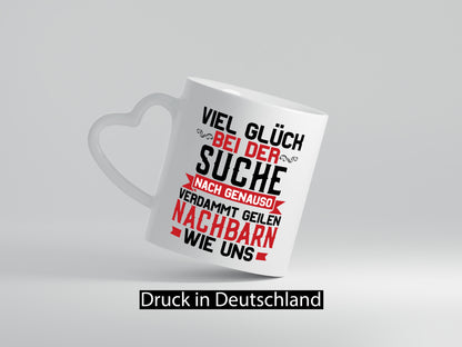 Verdammt geile Nachbarn | Nachbarschaft lustiger Spruch Geschenk Humor