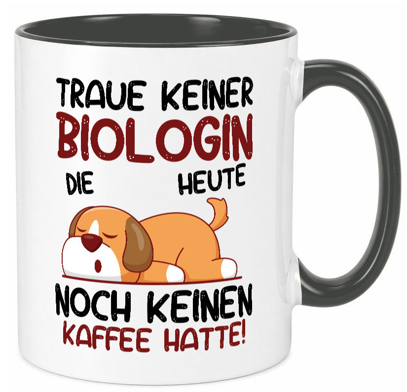 Traue keiner Biologin | Biologie Naturforscherin Geschenkidee Humor Tasse