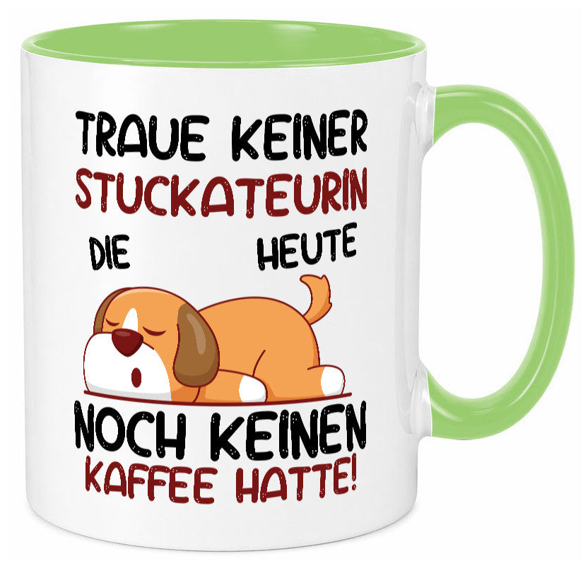 Traue keiner Stuckateurin | Innenausbau lustig Humor Geschenkidee Geschenk Tasse