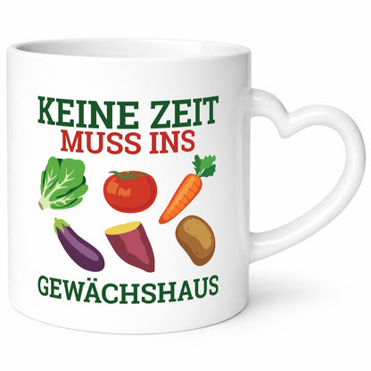 Keine zeit muss ins Gewächshaus | Hobbygärtner Gärtner v2 Geschenkidee Humor