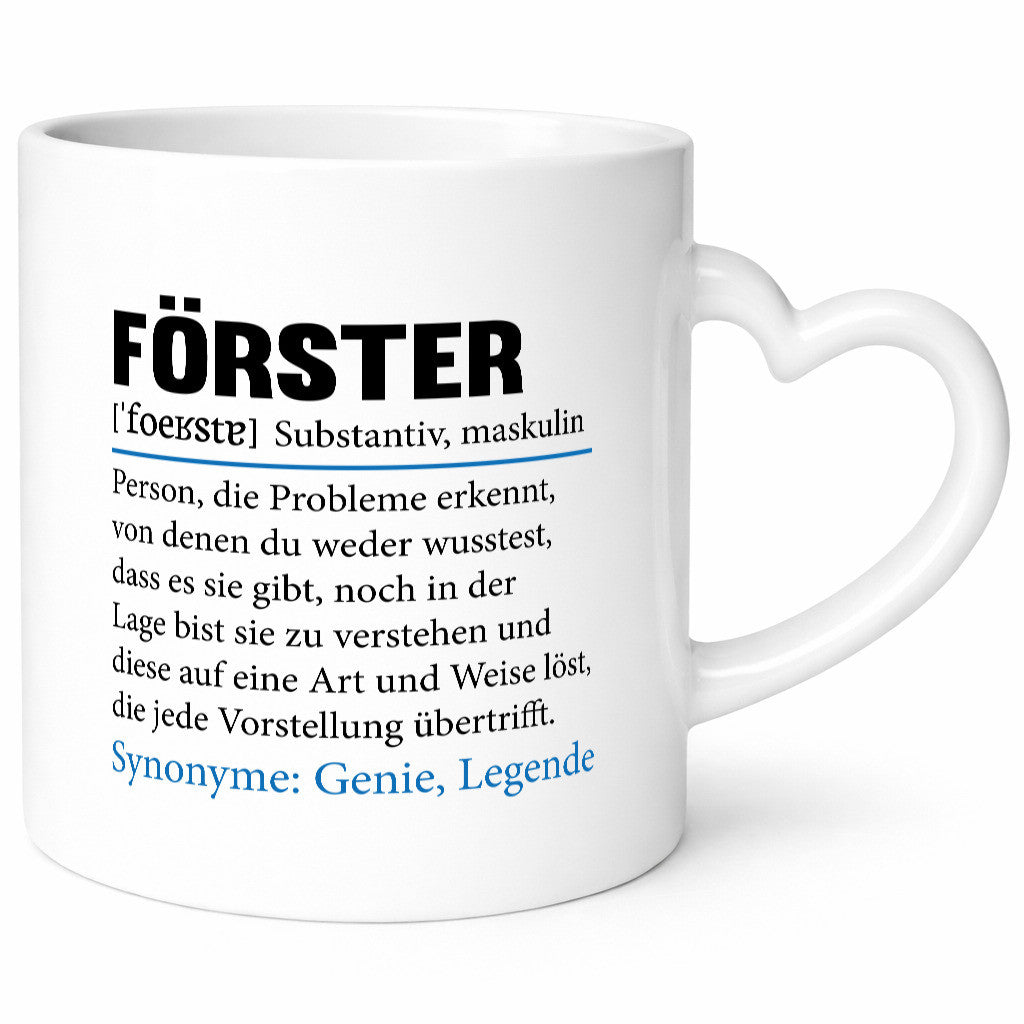 Förster | Spruch lustig Forst Arbeit Beruf Kollegen Büro Geschenk Tasse