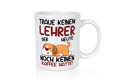 Traue keinem Lehrer | Schule Beruf Schüler lustig Arbeit Kollegen Büro Geschenk