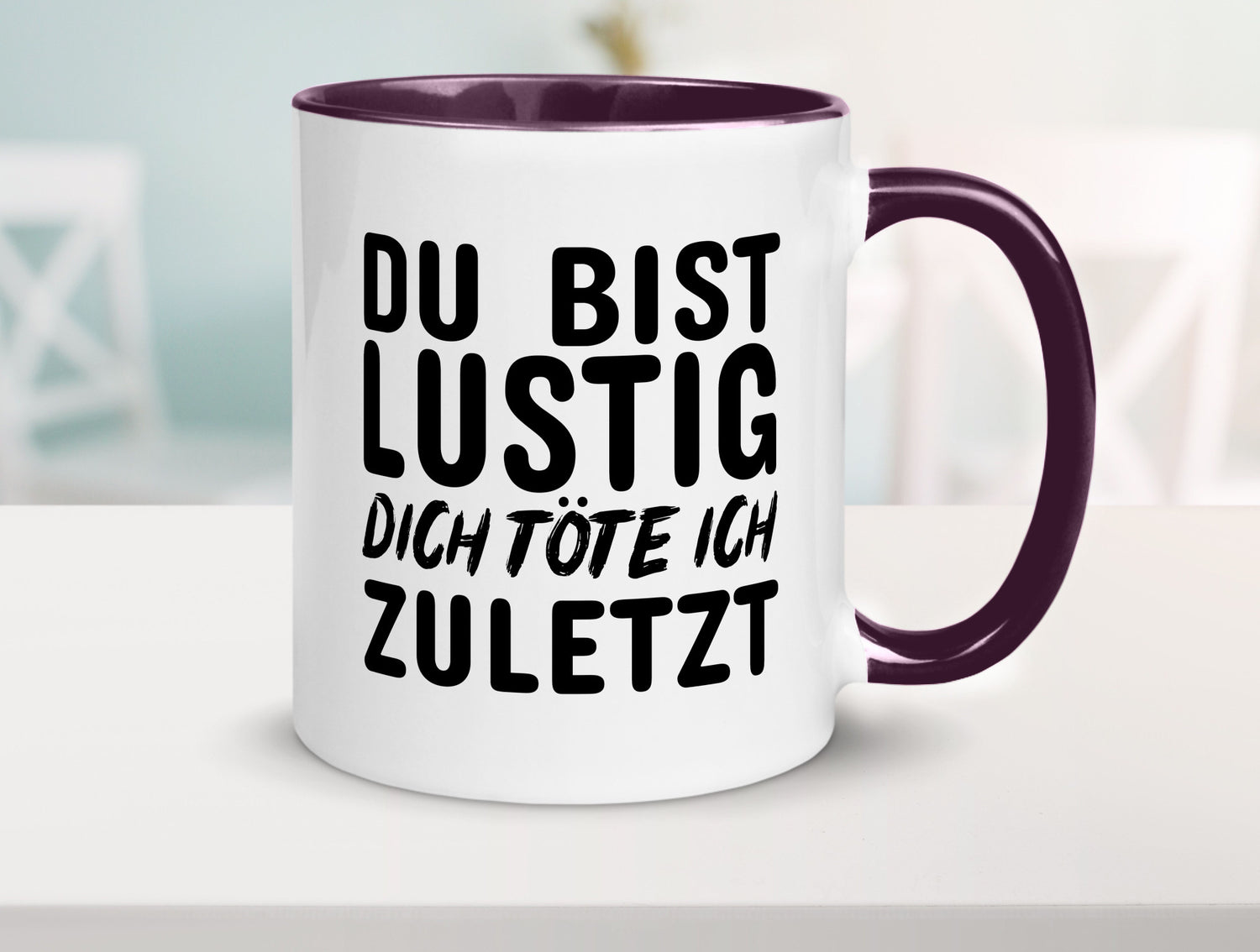 Du bist lustig Humor Geschenkidee Tasse
