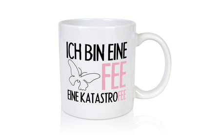 Ich bin eine Fee Humor Geschenkidee Tasse