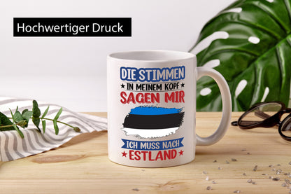 Estland | Urlaub Stimmen in meinem Kopf Traumland Geschenkidee Humor Tasse