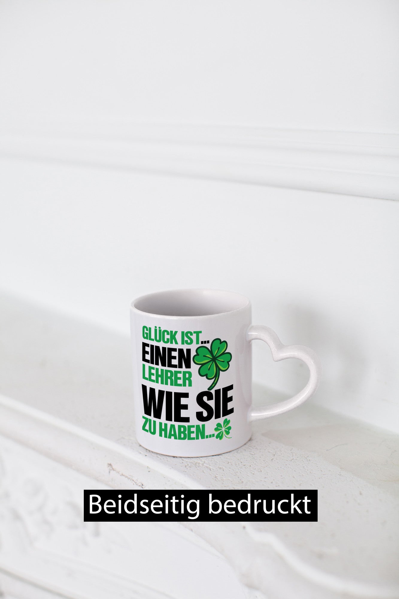 Lehrer Tasse | schöner Spruch Kleeblatt Glück Geschenk Humor Geschenkidee