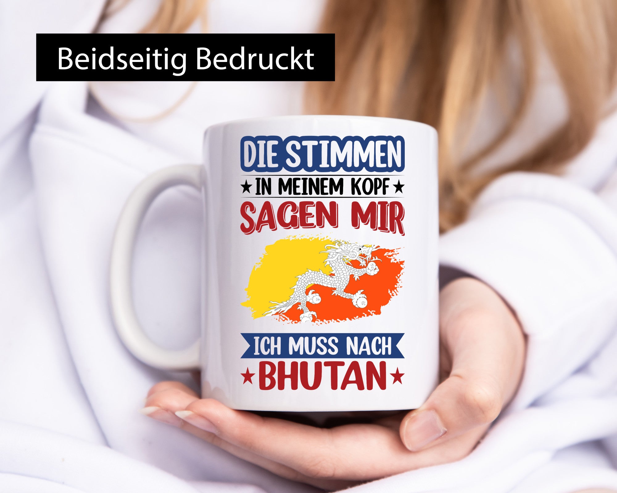 Bhutan | Urlaub Stimmen in meinem Kopf Traumland Geschenkidee Humor Tasse