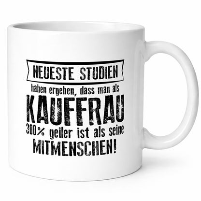 Neuste Studien: Kauffrau | Kauffrauen lustig Humor Geschenkidee Geschenk Tasse