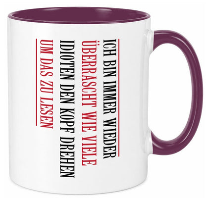 Ãœberrascht wie viele Idioten Kopf drehen | lustiger Spruch v2 Humor Tasse