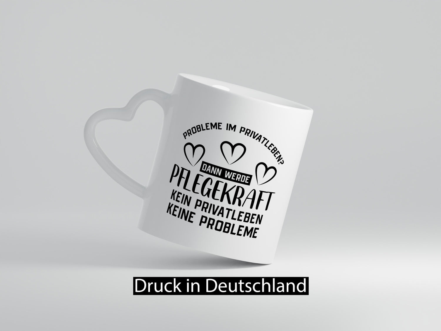 Pflegekraft, kein Privatleben, keine Probleme | Herzen Humor Geschenkidee Tasse