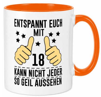18. Geburtstag | 18 Jahre Geil aussehen Entspannt euch Geschenk Geschenkidee Tasse