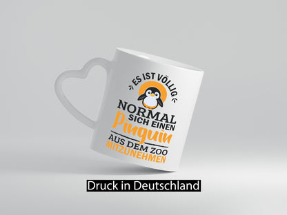 Es ist völlig Normal einen Pinguin aus dem Zoo mitzunehmen lustiger Spruch