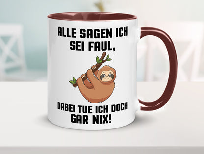 Alle sagen ich sei Faul | Faultier bin nicht Geschenkidee Tierliebhaber Humor