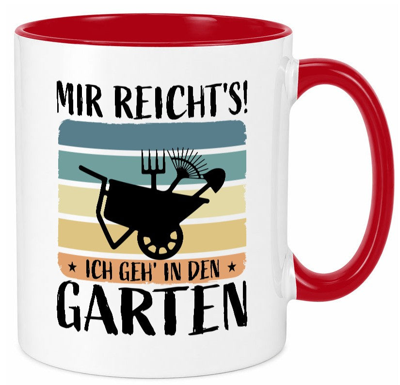 Mir Reichts ich geh in den Garten | Gärtner Geschenk Humor Geschenkidee Tasse