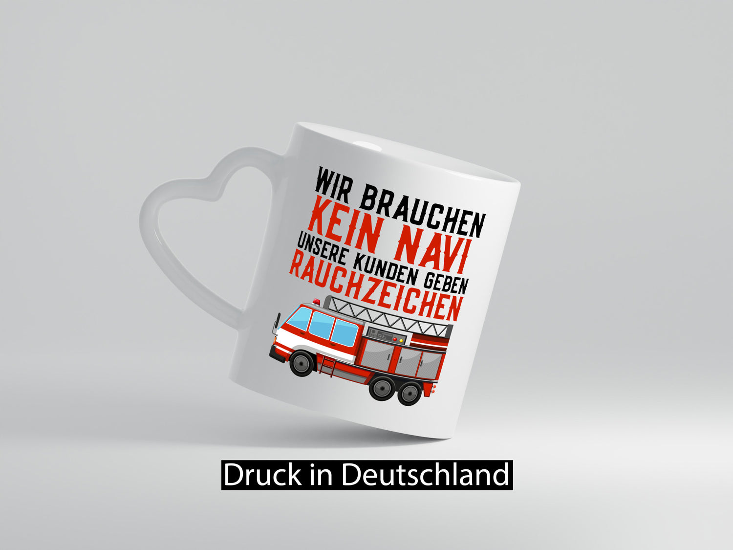 Wir brauchen kein Navi | Feuerwehr Brand Rauchzeichen Geschenkidee Humor Tasse