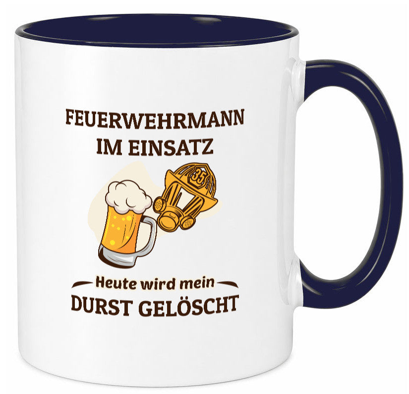 Heute wird mein durst gelöscht | Feuerwehrmann Bier lustiger Spruch Geschenk Tasse