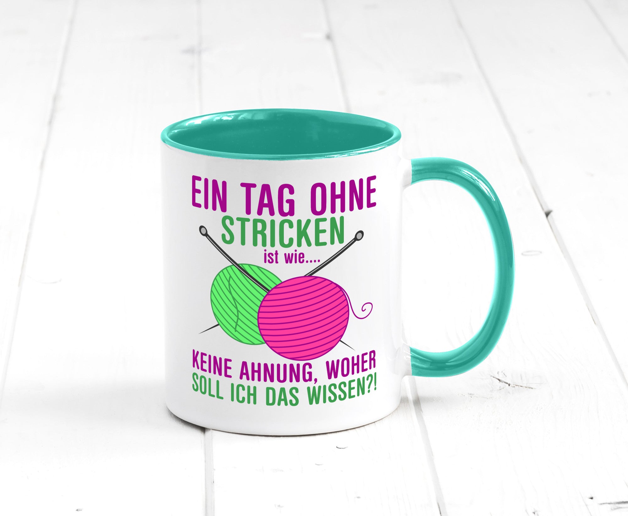 Ein Tag ohne Stricken | Strickzubehör Hobbystrickerin Geschenk Humor