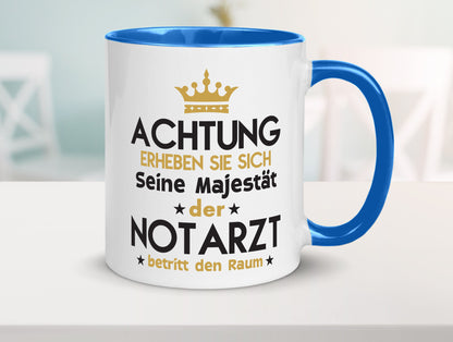 Seine Majestät Notarzt | Arzt Geschenkidee Humor Tasse