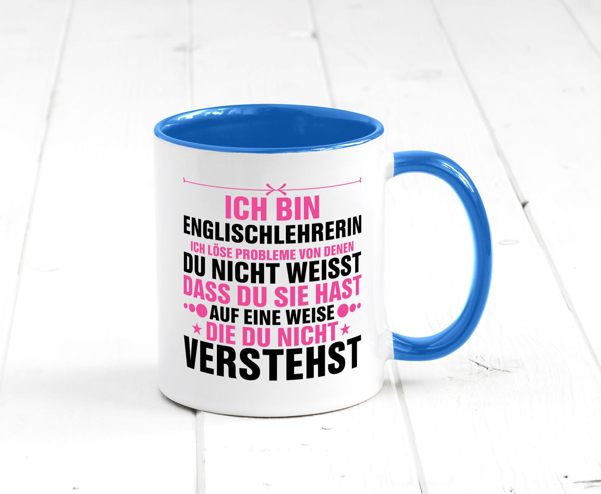 Löse Probleme: Englischlehrerin | Englisch Lehrerin Geschenk Humor Geschenkidee Tasse