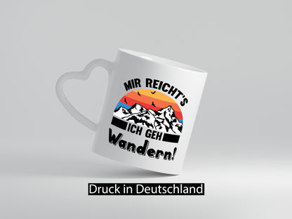 Mir reichts ich geh Wandern | Berge Laufen Natur Humor Geschenkidee Tasse