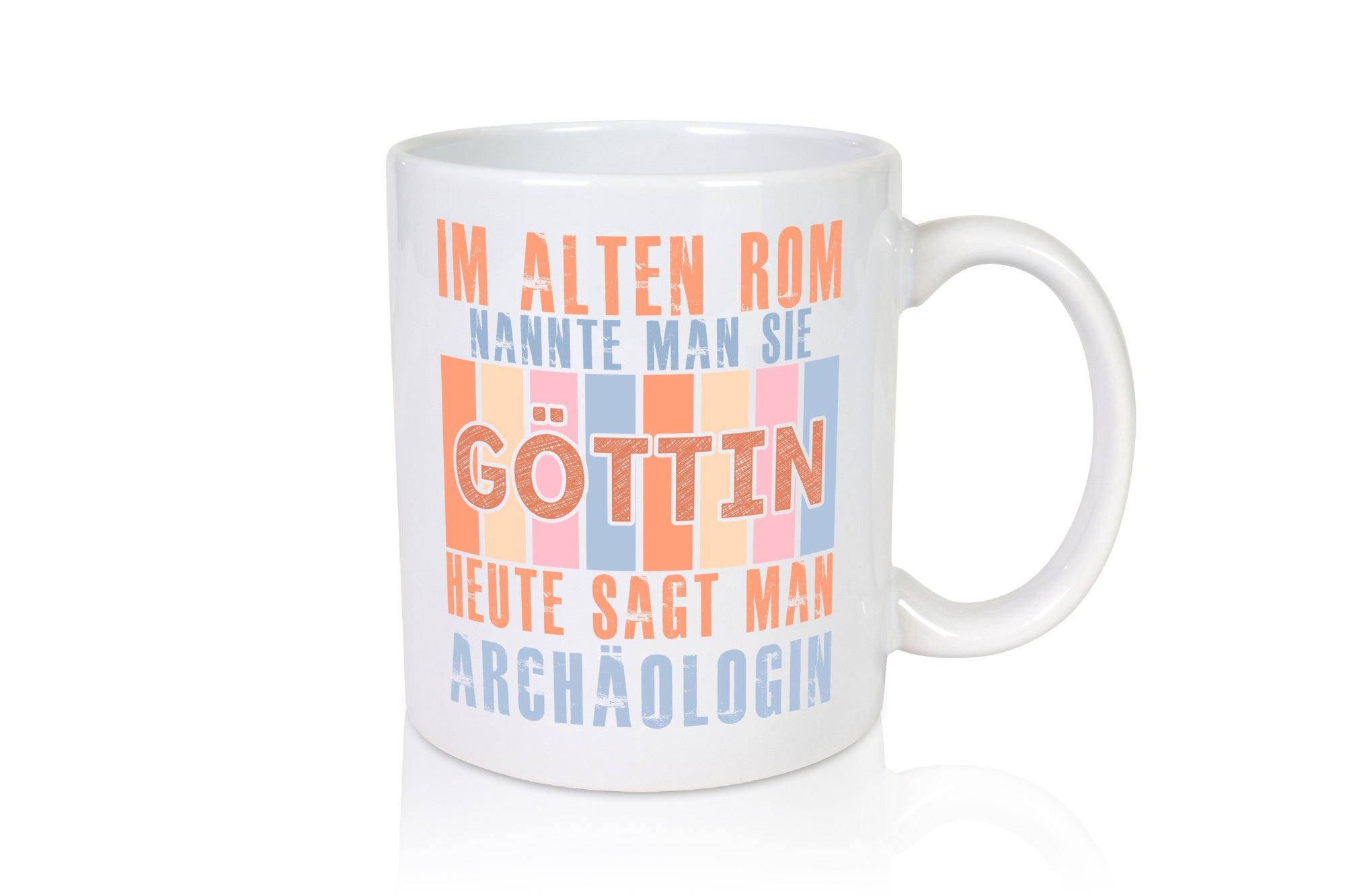 Heute sagt man: Archäologin| Archäologie | Forscherin Geschenkidee Humor Tasse