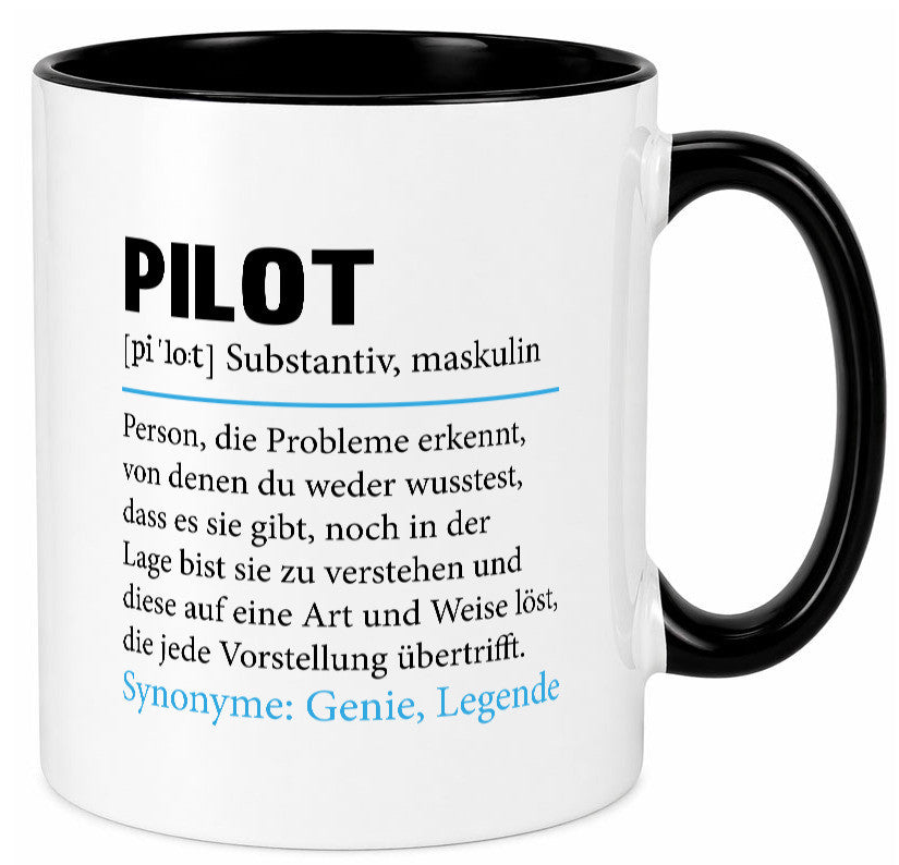 Pilot | Flugzeug Beruf Spruch Definition Piloten Geschenkidee Arbeit Kollegen Tasse