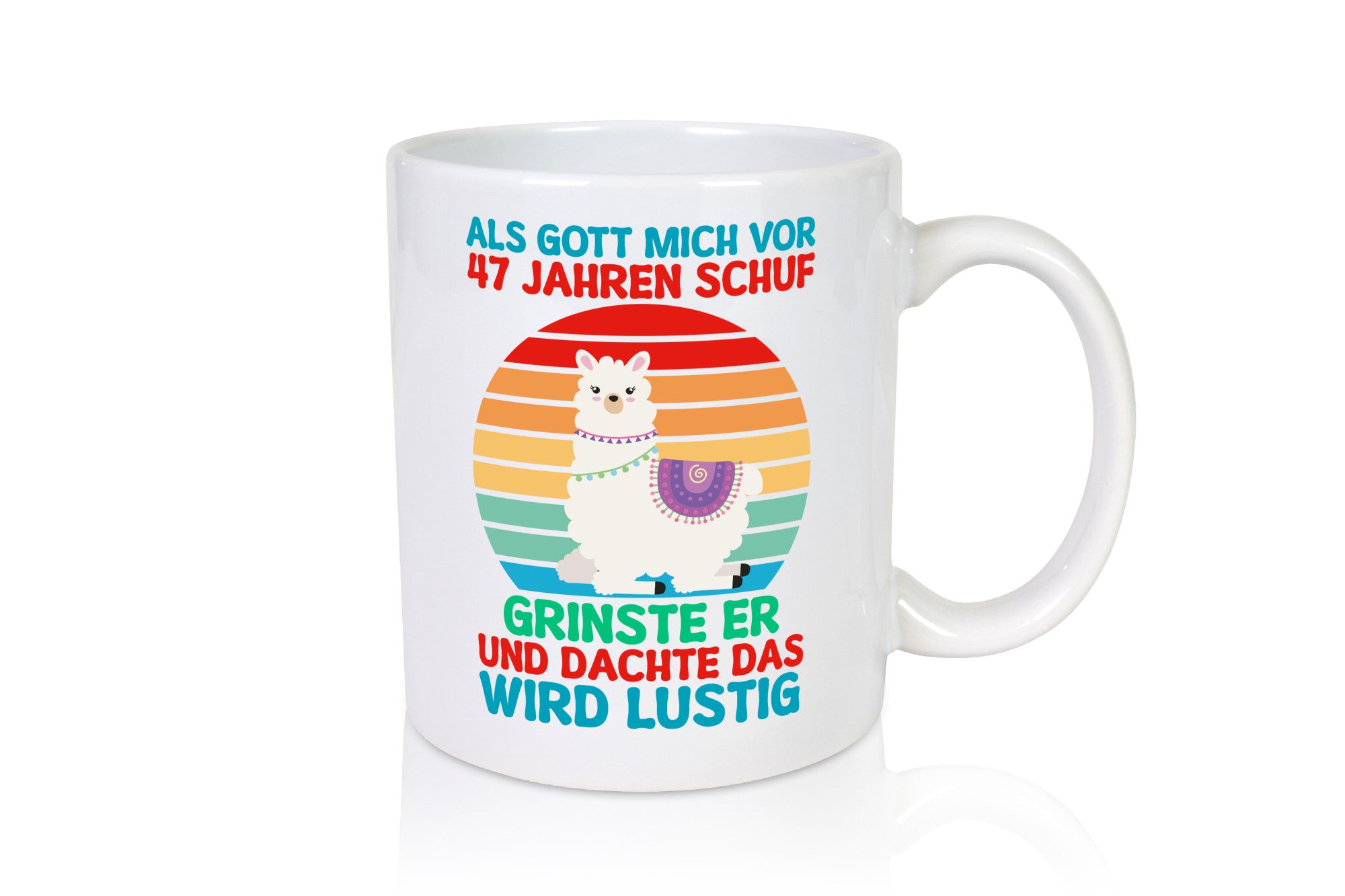 47. Geburtstag | 47 Jahre Gut Schuf mich Lama v2 Geschenkidee Humor Tasse