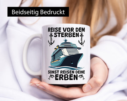 Reise vor dem Sterben sonst Reisen deine Erben | Rentner Humor Ruhestand