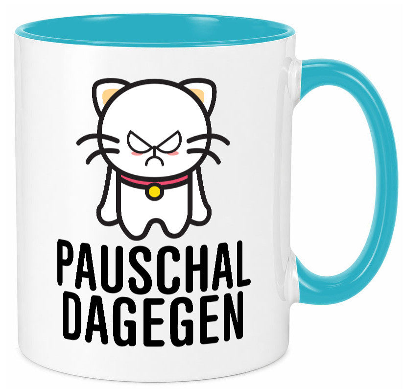 Pauschal dagegen | Katze Wut Geschenk Tierliebhaber Humor lustiger Spruch Tasse
