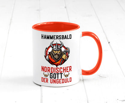 Hammersbald Nordischer Gott der ungeduld Humor Geschenkidee Tasse