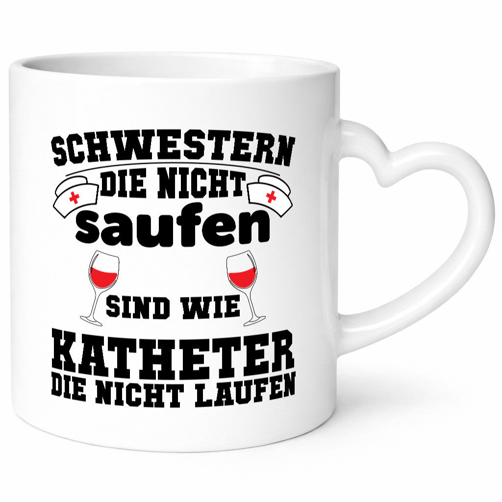 Schwestern die nicht Saufen | Krankenschwester Pflege Humor Geschenkidee Tasse