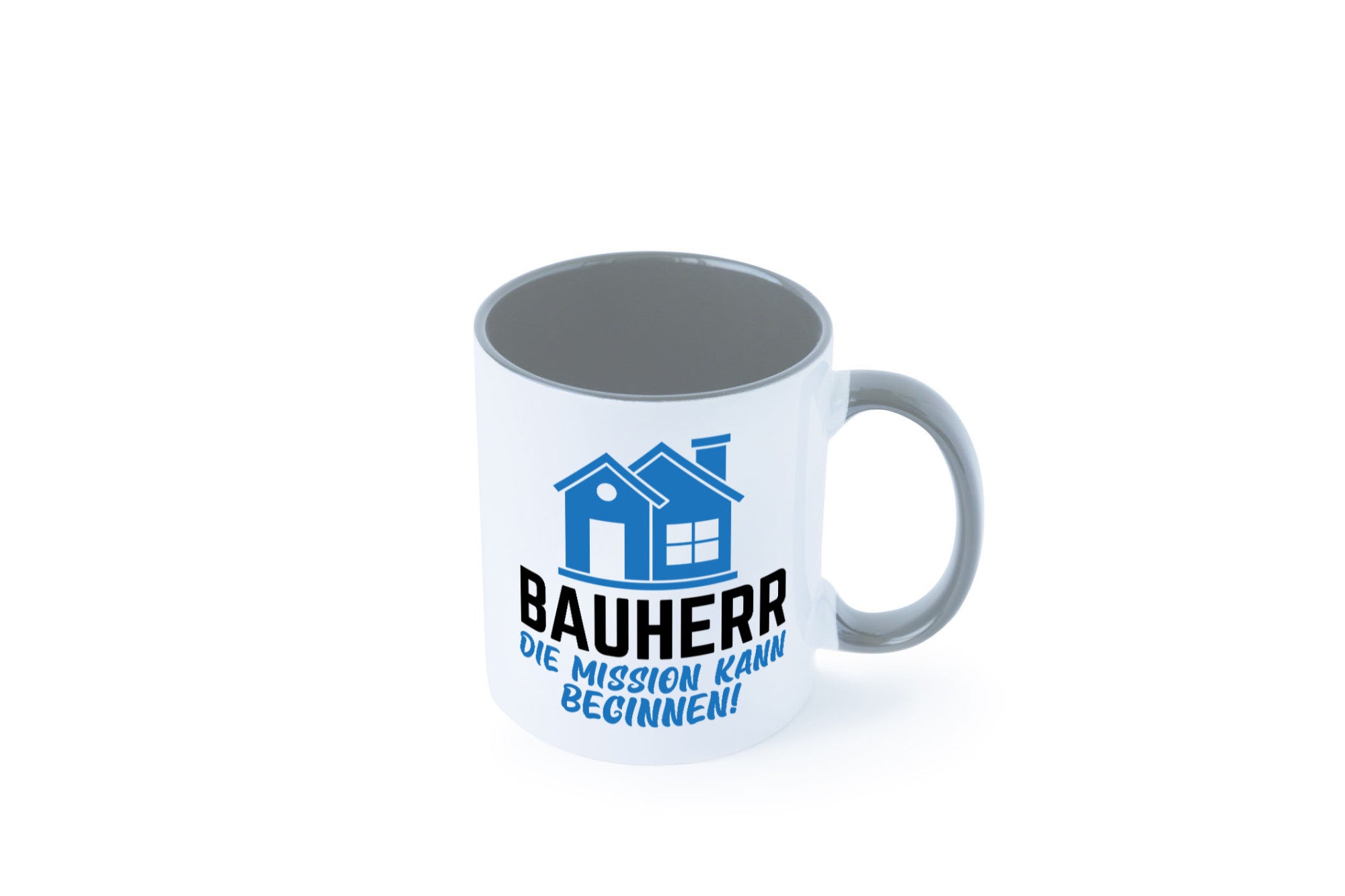 Bauherr | Die mission kann beginnen Bauherren lustiger Spruch Geschenk Humor