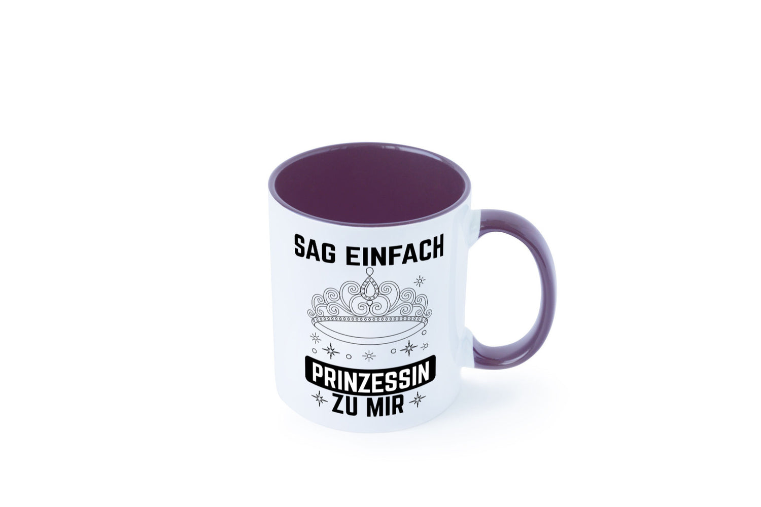 Sag einfach Prinzessin zu mir | Eure Meijestät Geschenkidee Humor Tasse