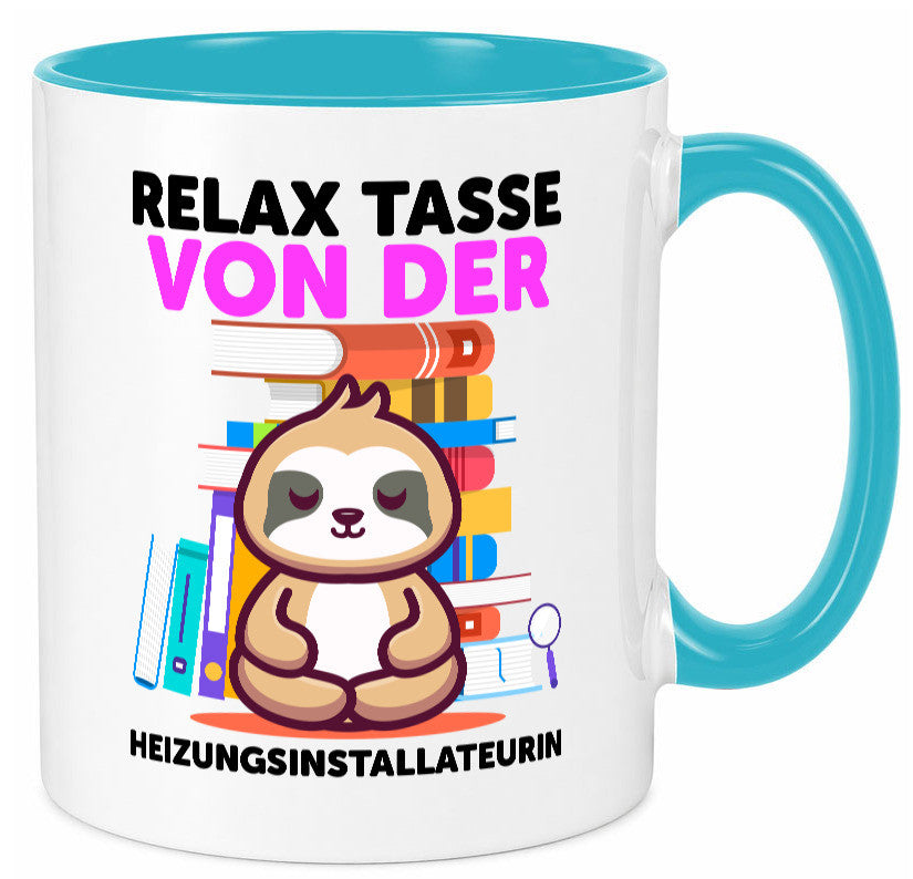 Relax Tasse: Heizungsinstallateurin | Heizung lustig Humor Geschenkidee