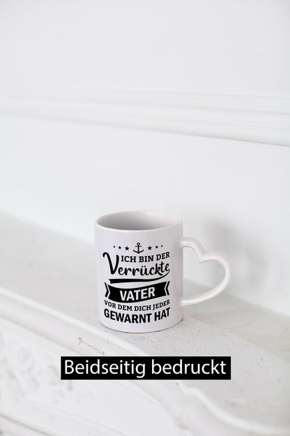 Ich bin der verrückte Vater vor dem dich jeder warnt lustiger Spruch Geschenk