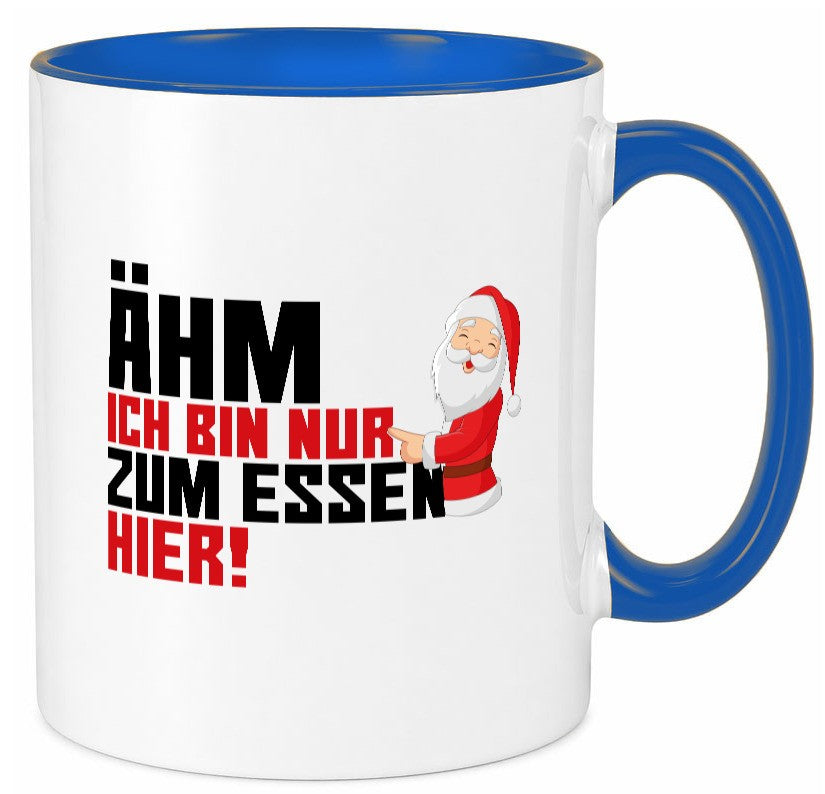 Bin nur zum Essen hier | Weihnachtsmann Heiligabend Geschenkidee Humor Tasse
