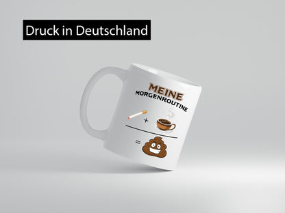 Meine Morgenroutine Geschenkidee Humor Tasse